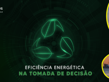 A eficiência energética na TOMADA DE DECISÃO